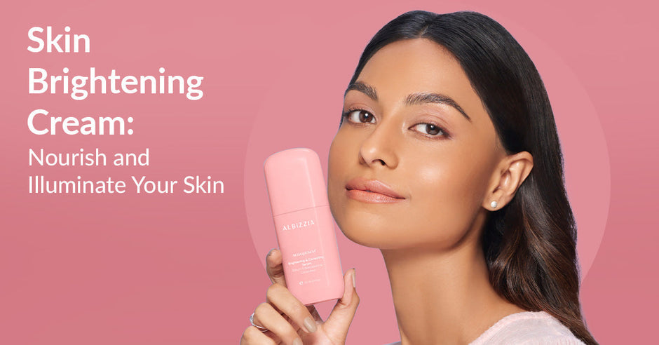 Skin Brightening Cream: Nourish and Illuminate Your Skin