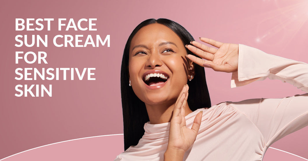 Best Face Sun Cream for Sensitive Skin